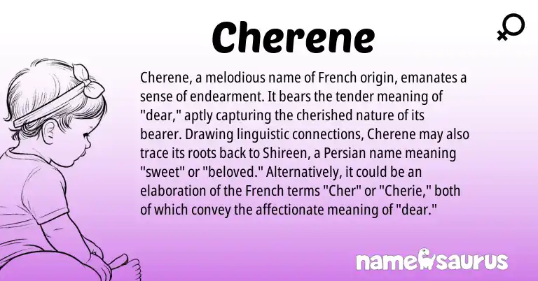 Infographic about Cherene name meaning, Cherene is a name from French, Persian origin(s).