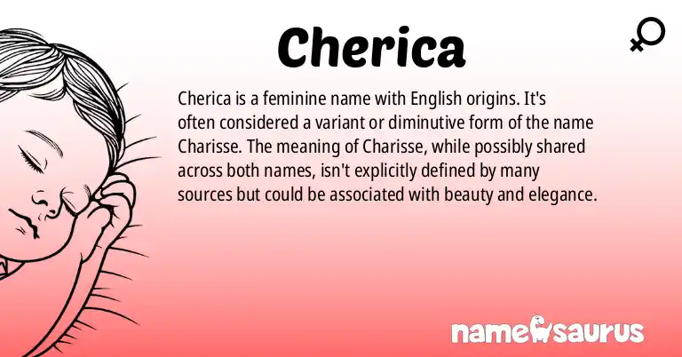 Infographic about Cherica name meaning, Cherica is a name from English origin(s).