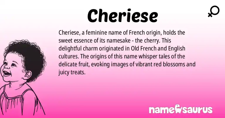 Infographic about Cheriese name meaning, Cheriese is a name from French origin(s).