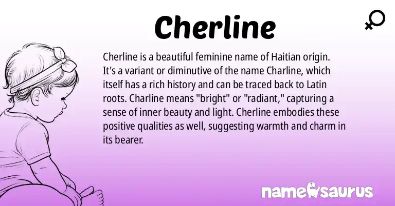 Infographic about Cherline name meaning, Cherline is a name from Haitian Creole origin(s).