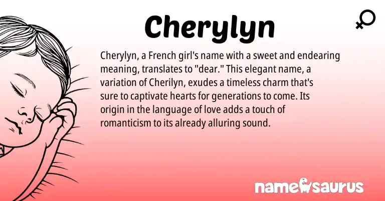 Infographic about Cherylyn name meaning, Cherylyn is a name from French origin(s).