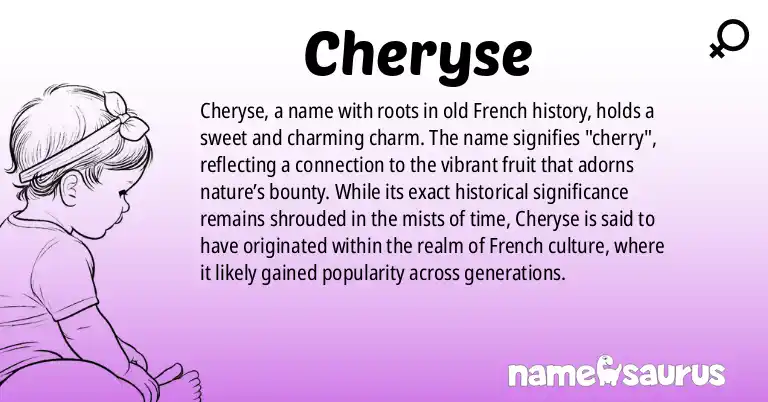 Infographic about Cheryse name meaning, Cheryse is a name from French origin(s).