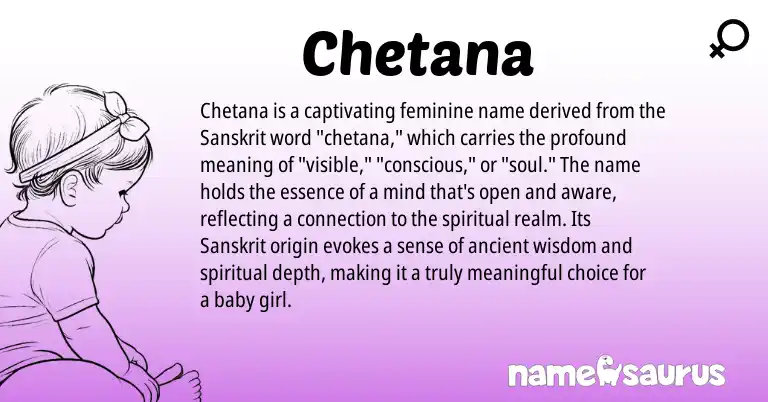 Infographic about Chetana name meaning, Chetana is a name from Sanskrit origin(s).