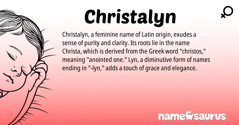 Infographic about Christalyn name meaning, Christalyn is a name from Latin, Greek origin(s).