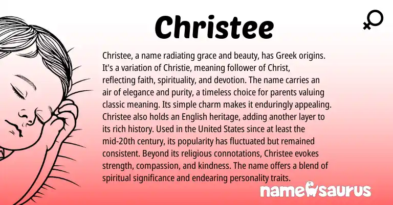 Infographic about Christee name meaning, Christee is a name from Greek origin(s).