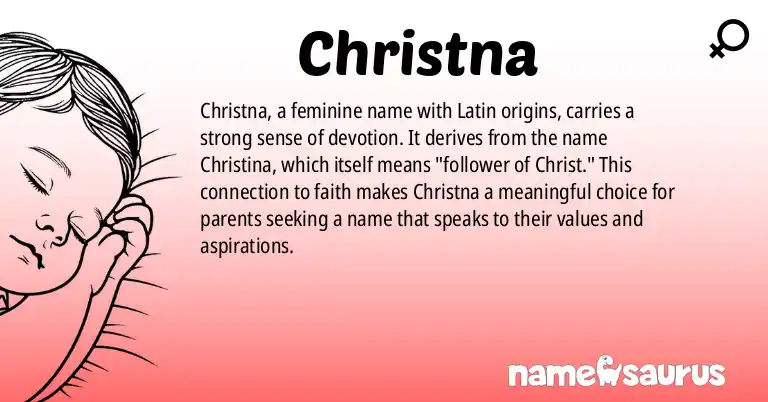 Infographic about Christna name meaning, Christna is a name from Latin origin(s).