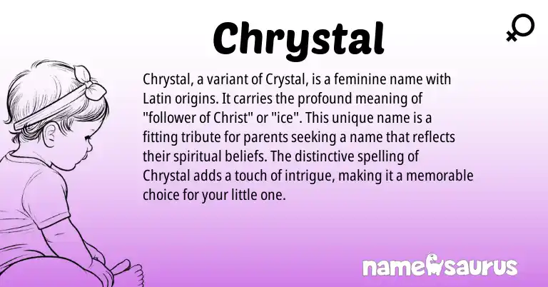 Infographic about Chrystal name meaning, Chrystal is a name from Latin origin(s).