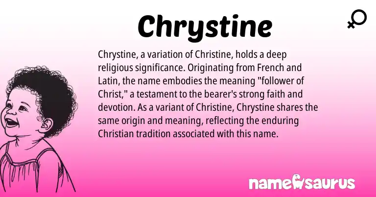 Infographic about Chrystine name meaning, Chrystine is a name from French, Latin origin(s).