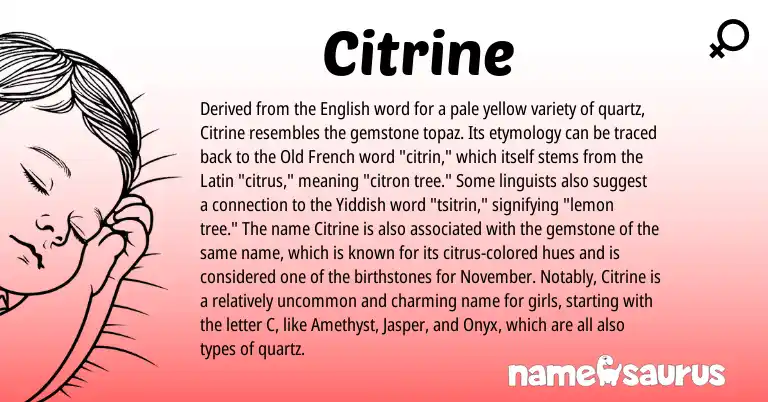 Infographic about Citrine name meaning, Citrine is a name from English, Yiddish, Latin, Old French origin(s).