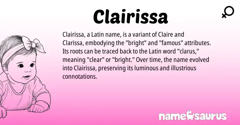 Infographic about Clairissa name meaning, Clairissa is a name from Latin origin(s).