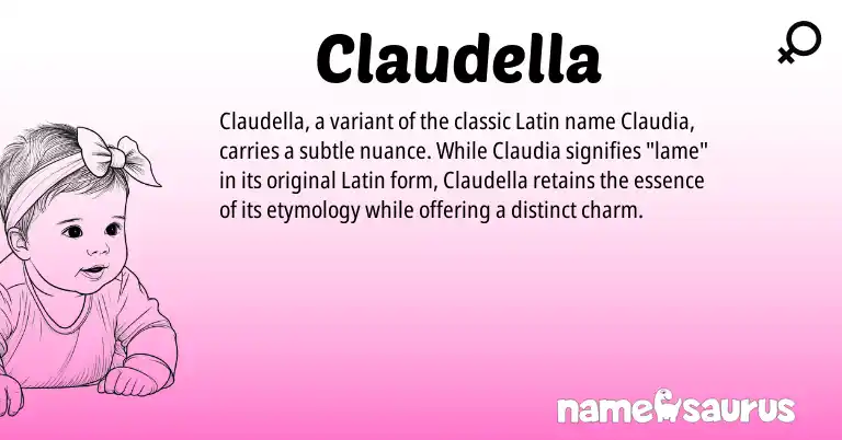 Infographic about Claudella name meaning, Claudella is a name from Latin origin(s).