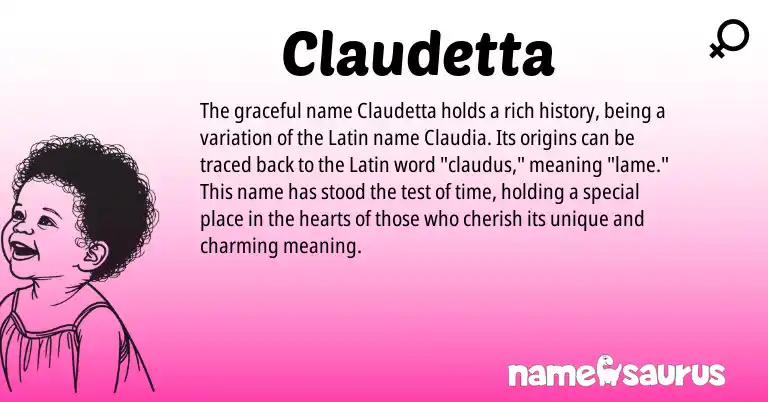 Infographic about Claudetta name meaning, Claudetta is a name from Latin origin(s).