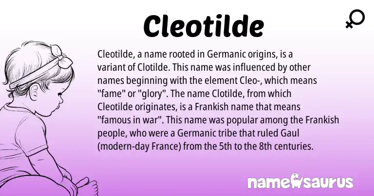 Infographic about Cleotilde name meaning, Cleotilde is a name from Germanic, Frankish origin(s).