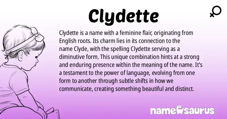 Infographic about Clydette name meaning, Clydette is a name from English origin(s).