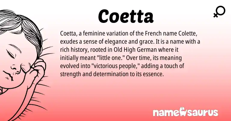 Infographic about Coetta name meaning, Coetta is a name from Old High German, French origin(s).