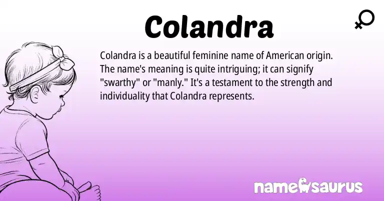 Infographic about Colandra name meaning, Colandra is a name from American origin(s).