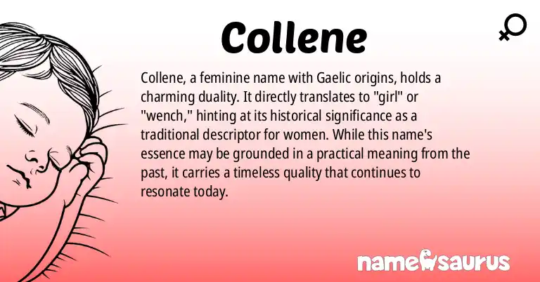 Infographic about Collene name meaning, Collene is a name from Gaelic origin(s).