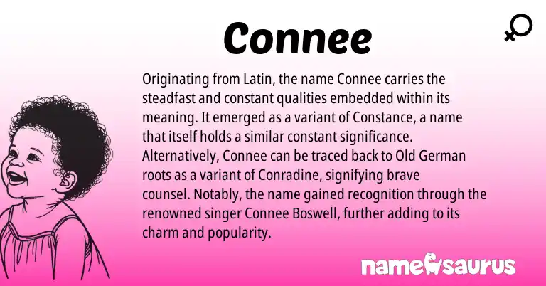 Infographic about Connee name meaning, Connee is a name from Old German, Latin origin(s).
