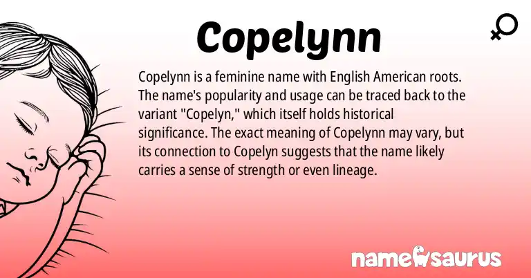 Infographic about Copelynn name meaning, Copelynn is a name from English (American) origin(s).
