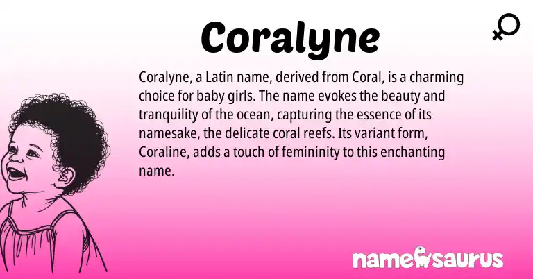 Infographic about Coralyne name meaning, Coralyne is a name from Latin origin(s).