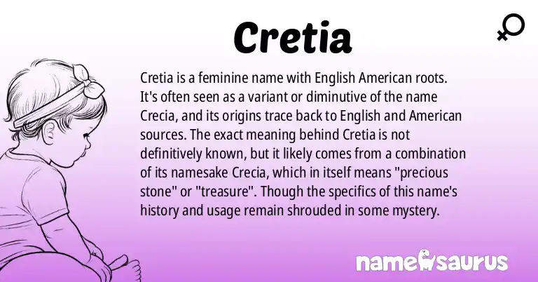 Infographic about Cretia name meaning, Cretia is a name from English (American) origin(s).
