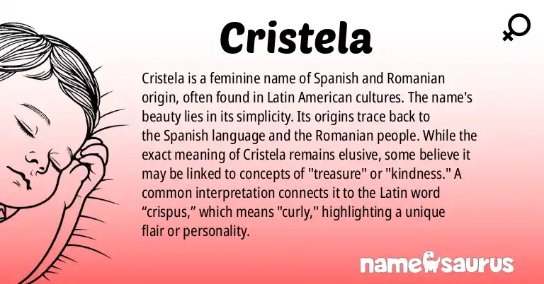 Infographic about Cristela name meaning, Cristela is a name from Spanish (Latin American), Romanian origin(s).