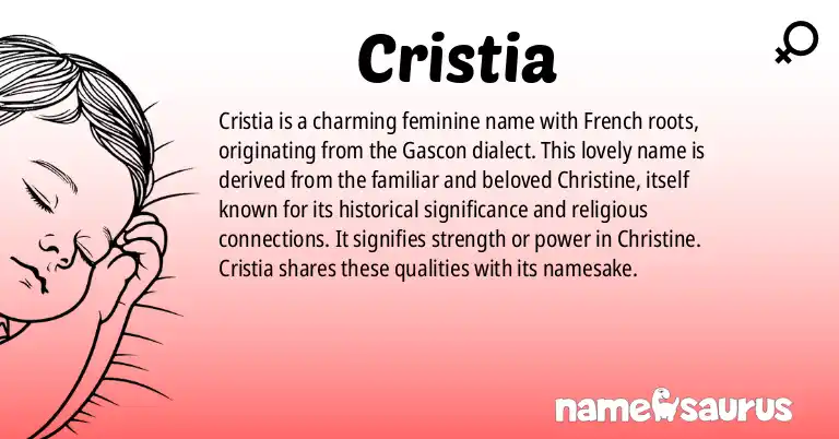 Infographic about Cristia name meaning, Cristia is a name from Gascon origin(s).