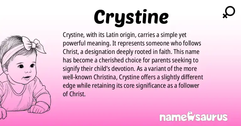 Infographic about Crystine name meaning, Crystine is a name from Latin origin(s).