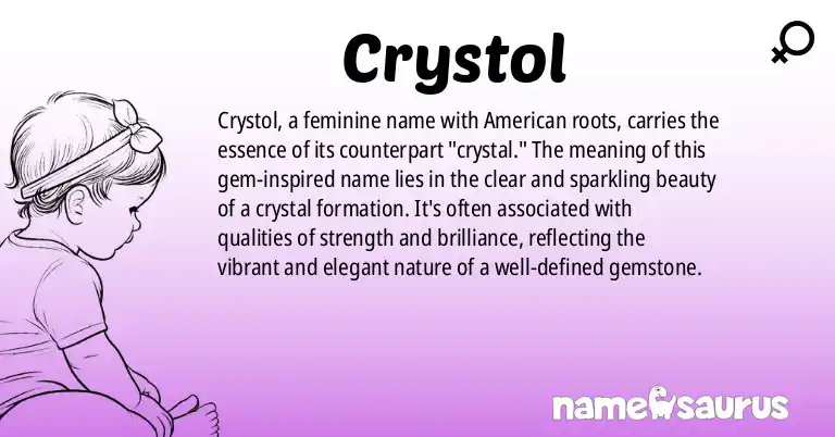 Infographic about Crystol name meaning, Crystol is a name from American origin(s).