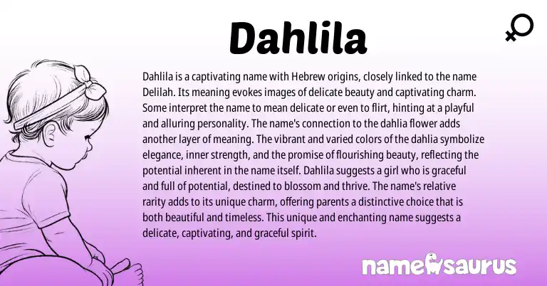 Infographic about Dahlila name meaning, Dahlila is a name from Hebrew origin(s).