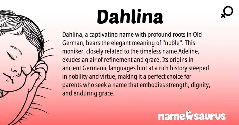 Infographic about Dahlina name meaning, Dahlina is a name from Old German, Germanic origin(s).