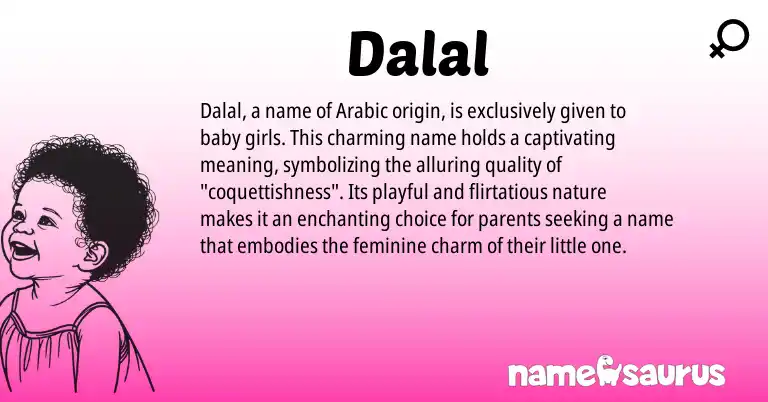 Infographic about Dalal name meaning, Dalal is a name from Arabic origin(s).