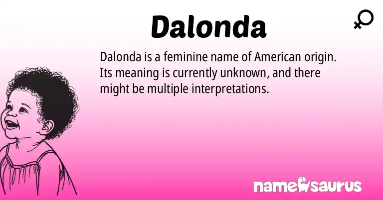 Infographic about Dalonda name meaning, Dalonda is a name from American origin(s).