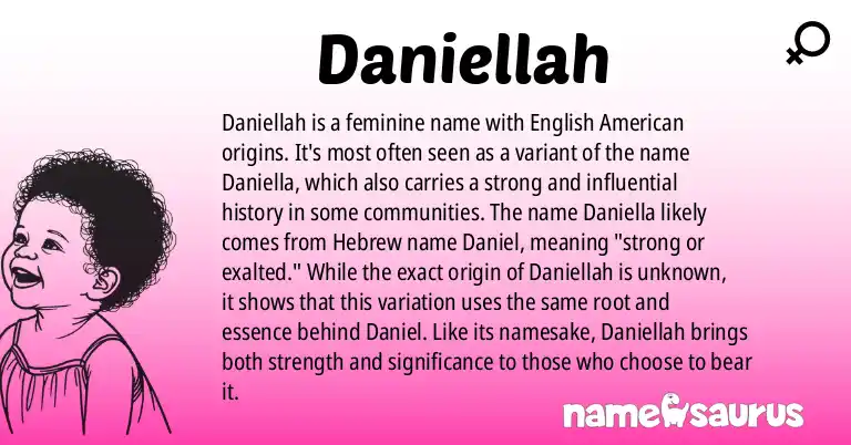Infographic about Daniellah name meaning, Daniellah is a name from English (American) origin(s).