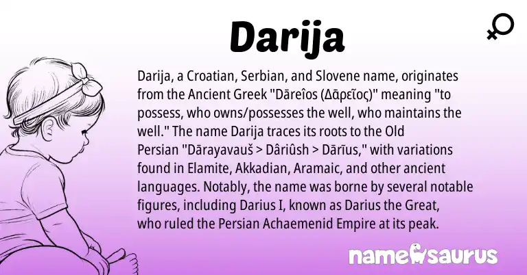 Infographic about Darija name meaning, Darija is a name from Akkadian, Ancient Greek, Old Persian, Croatian, Aramaic, Persian, Serbian, Slovene origin(s).