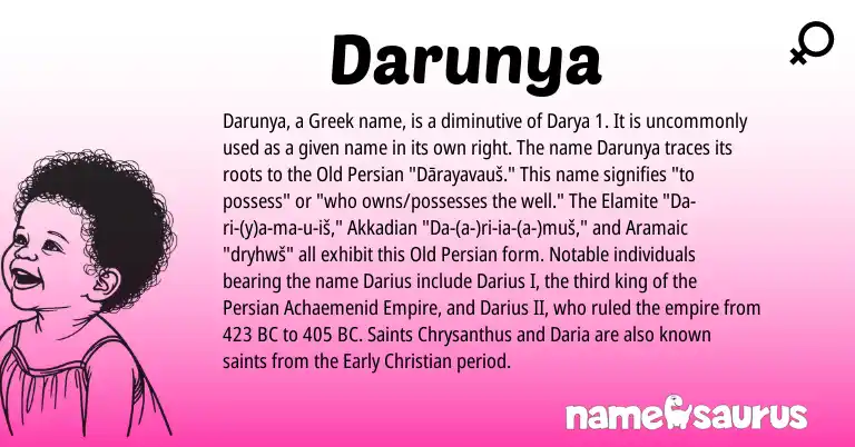 Infographic about Darunya name meaning, Darunya is a name from Akkadian, Old Persian, Aramaic, Persian, Greek origin(s).