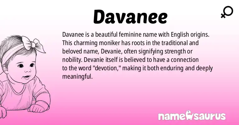 Infographic about Davanee name meaning, Davanee is a name from English origin(s).