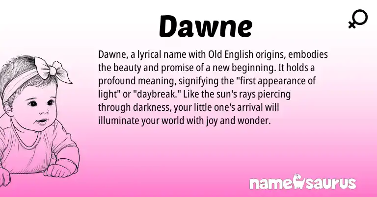 Infographic about Dawne name meaning, Dawne is a name from Old English origin(s).