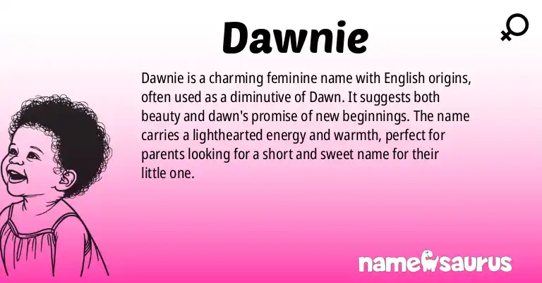 Infographic about Dawnie name meaning, Dawnie is a name from English origin(s).