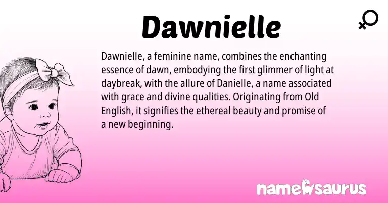 Infographic about Dawnielle name meaning, Dawnielle is a name from Old English origin(s).