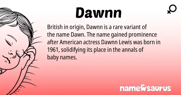 Infographic about Dawnn name meaning, Dawnn is a name from British, American origin(s).