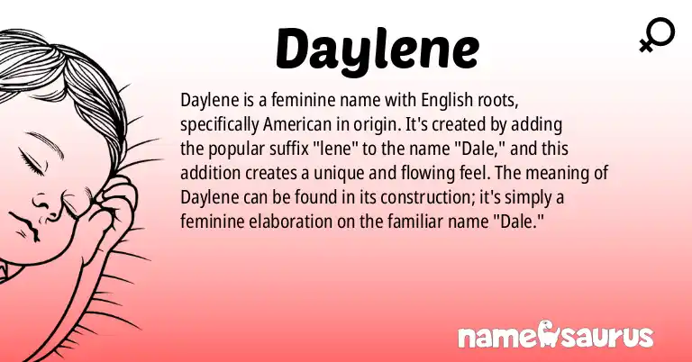 Infographic about Daylene name meaning, Daylene is a name from English (American) origin(s).