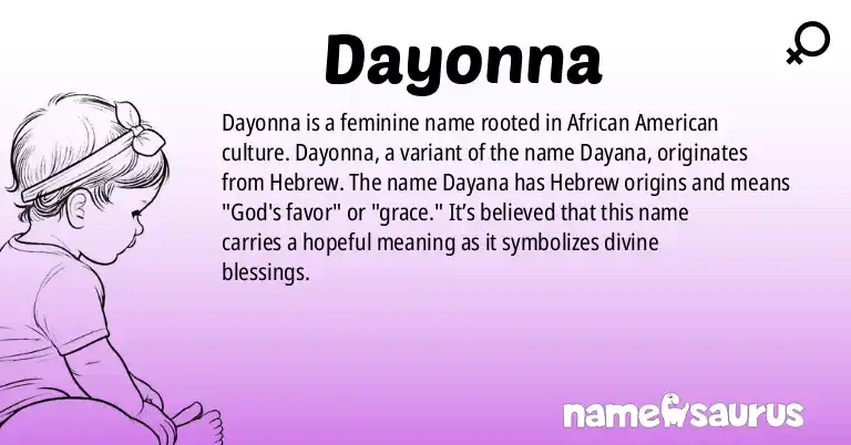 Infographic about Dayonna name meaning, Dayonna is a name from African American origin(s).