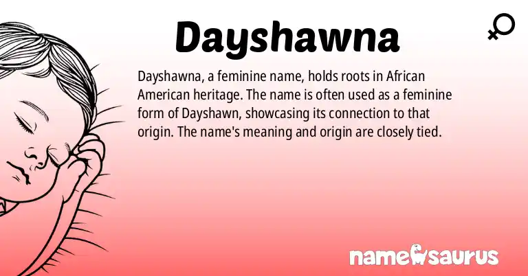 Infographic about Dayshawna name meaning, Dayshawna is a name from African American origin(s).