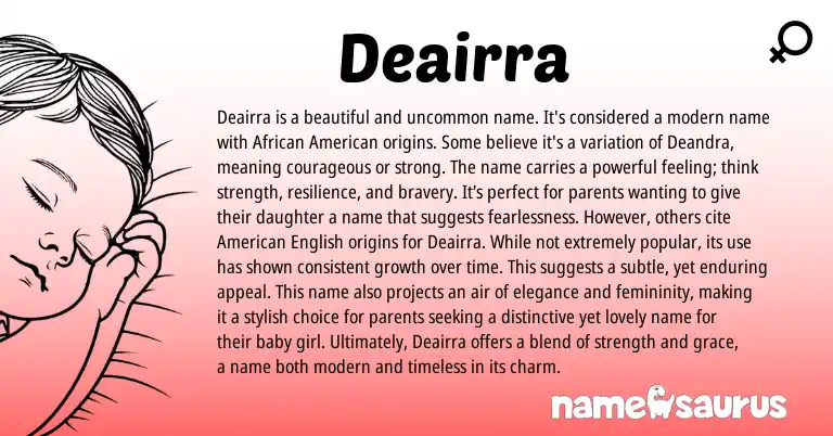 Infographic about Deairra name meaning, Deairra is a name from American, African origin(s).