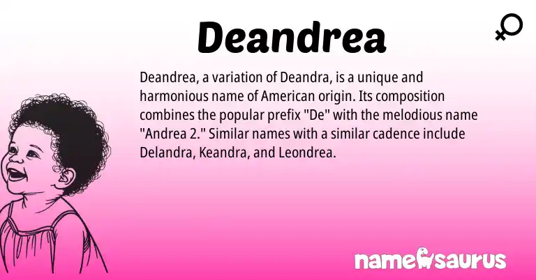 Infographic about Deandrea name meaning, Deandrea is a name from American origin(s).