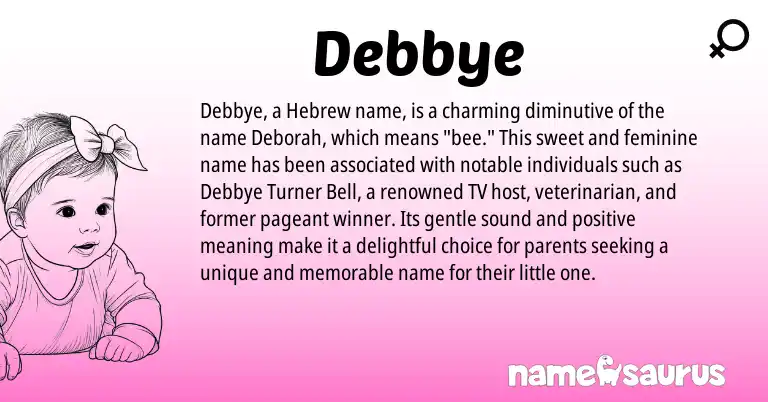 Infographic about Debbye name meaning, Debbye is a name from Hebrew origin(s).