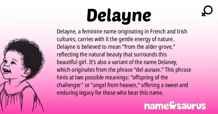 Infographic about Delayne name meaning, Delayne is a name from French, Irish origin(s).