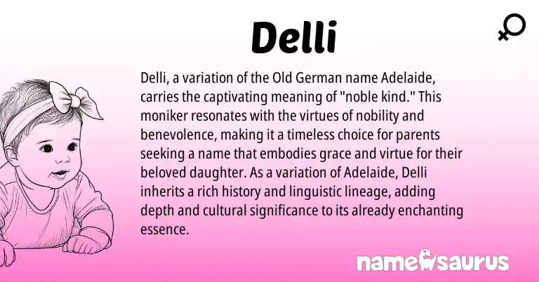 Infographic about Delli name meaning, Delli is a name from Old German origin(s).