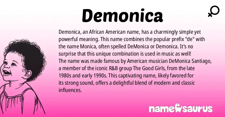 Infographic about Demonica name meaning, Demonica is a name from African American origin(s).